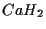 \( CaH_{2} \)