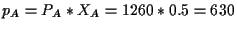 \( p_{A}=P_{A}*X_{A}=1260*0.5=630 \)